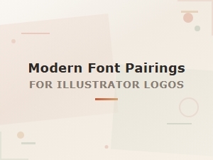 Modern Font Pairings for Illustrator Logo Design That Stand Out