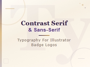 Serif and Sans-Serif Typography Contrast for Illustrator Badge Logos